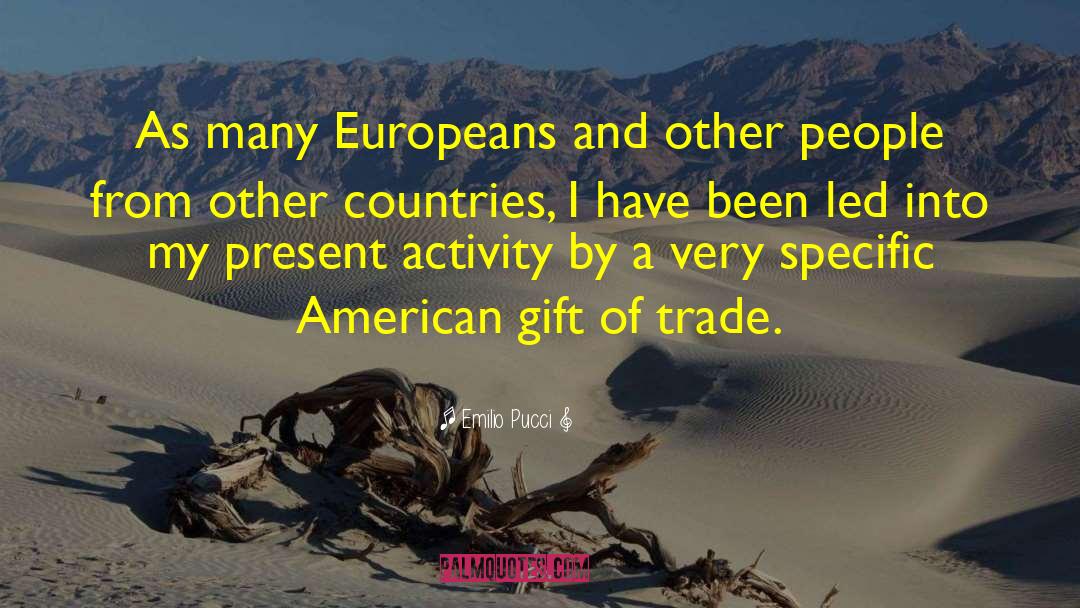 Europeans quotes by Emilio Pucci