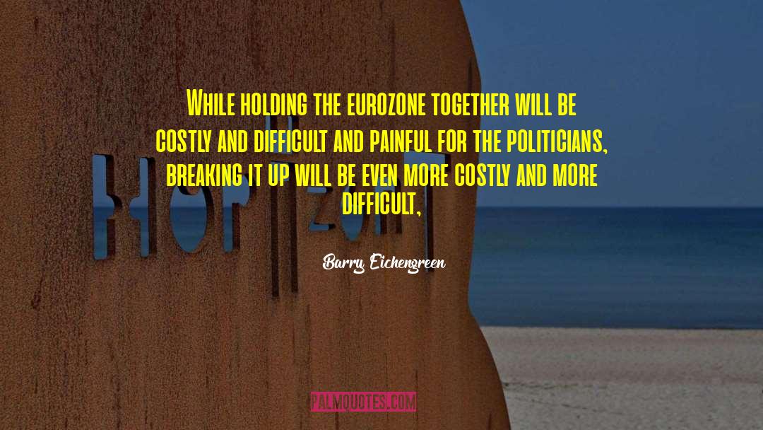 Eurozone quotes by Barry Eichengreen