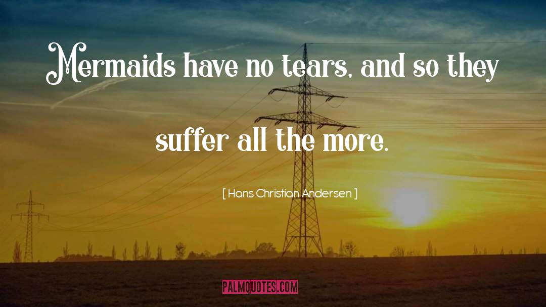 Euthanasia Christian quotes by Hans Christian Andersen