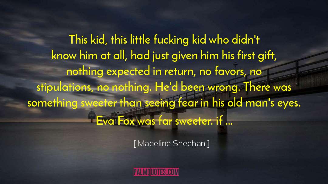 Eva Fox quotes by Madeline Sheehan