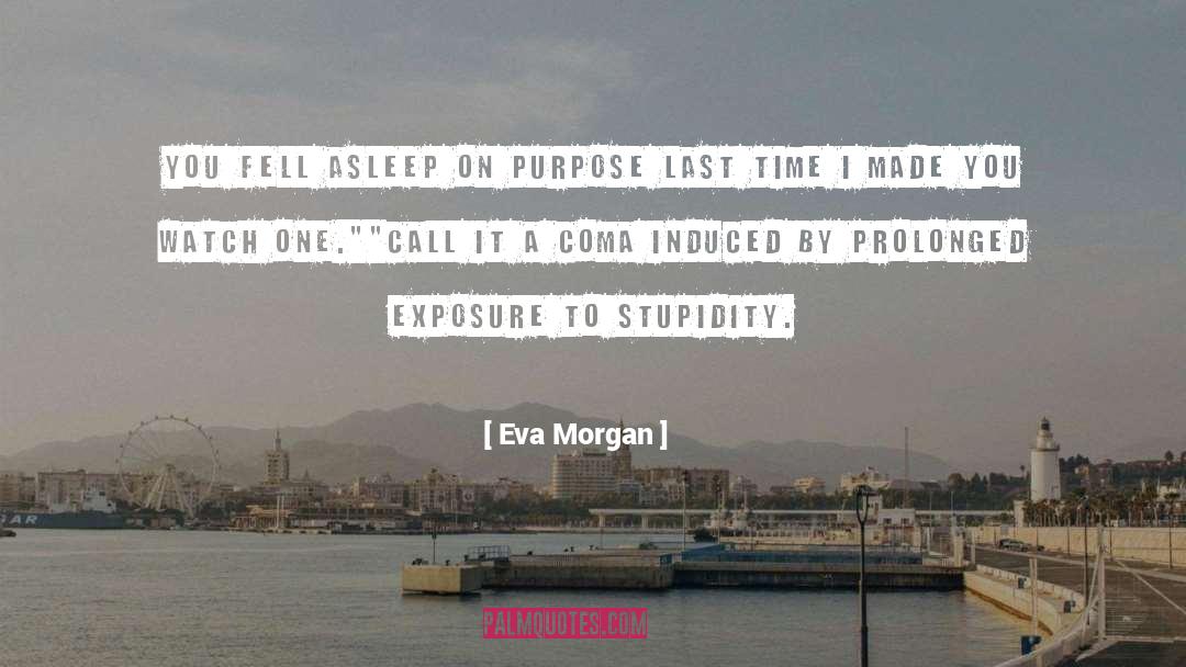 Eva Galler quotes by Eva Morgan