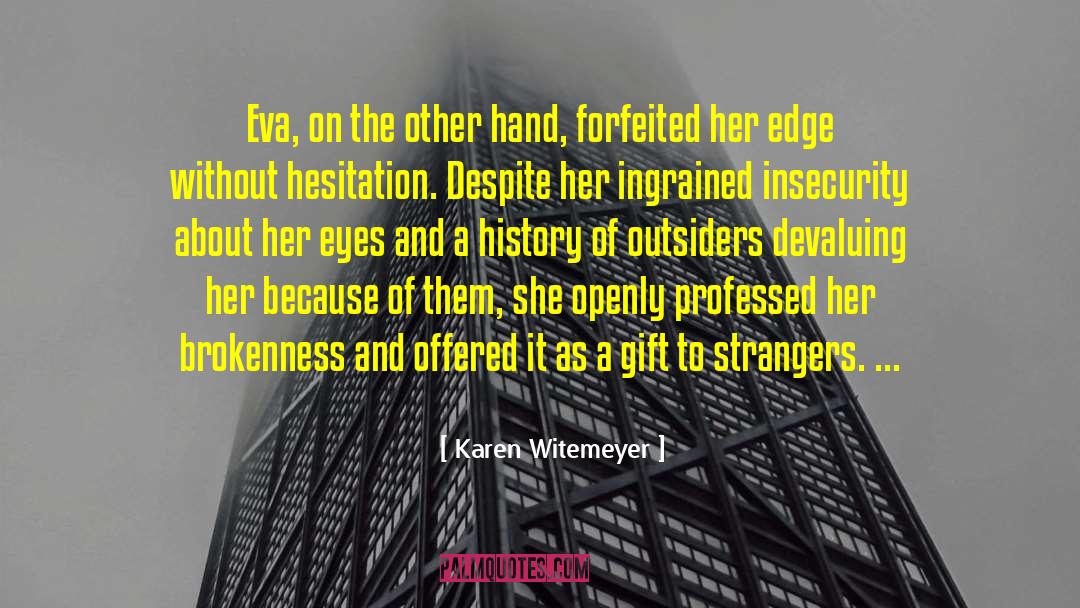 Eva Gardner quotes by Karen Witemeyer