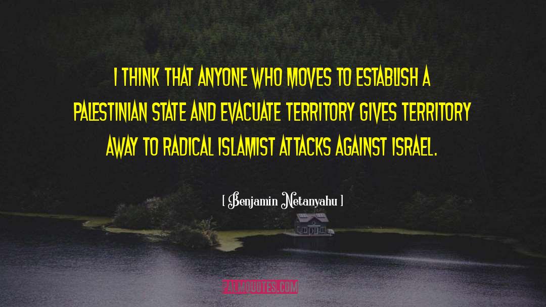 Evacuate quotes by Benjamin Netanyahu