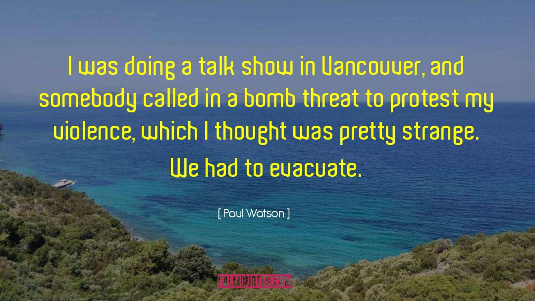 Evacuate quotes by Paul Watson