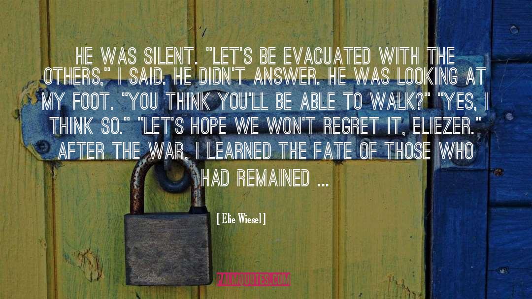 Evacuation quotes by Elie Wiesel