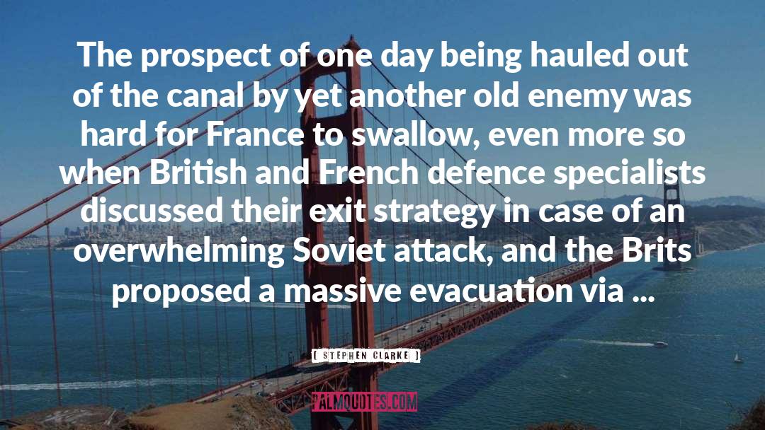 Evacuation quotes by Stephen Clarke