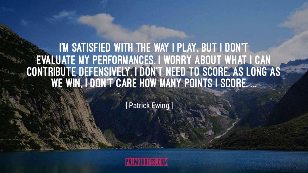 Evaluate quotes by Patrick Ewing