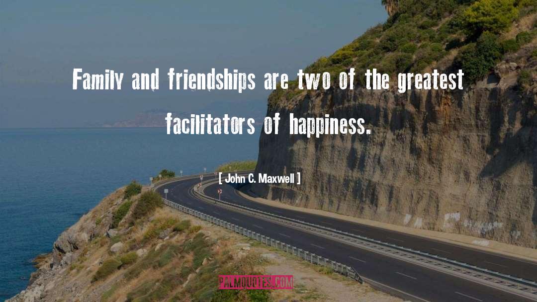 Evaluating Friendships quotes by John C. Maxwell