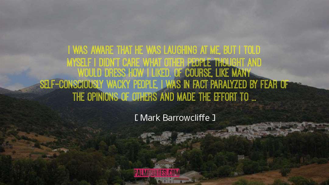 Evaluating quotes by Mark Barrowcliffe