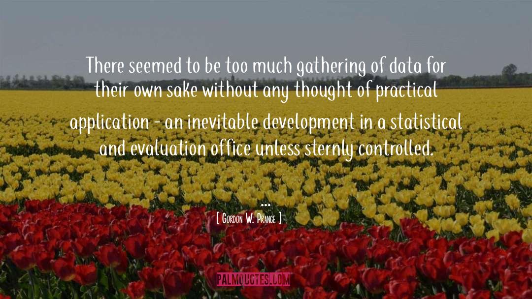 Evaluation quotes by Gordon W. Prange