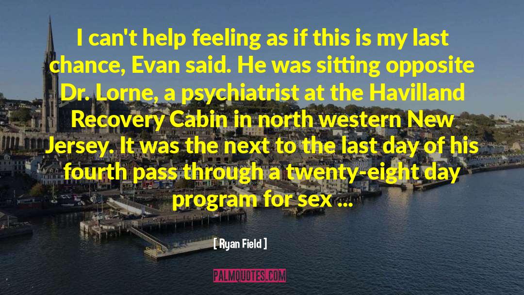 Evan Dorren quotes by Ryan Field