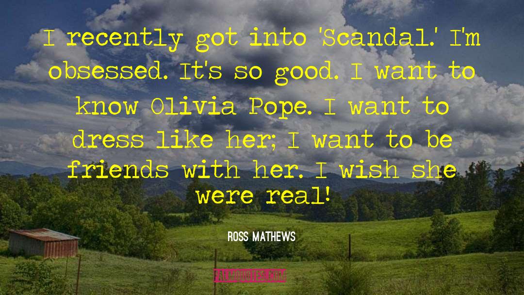 Evan Mathews quotes by Ross Mathews