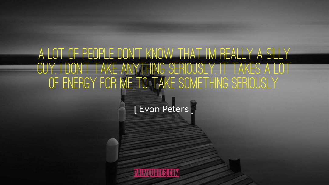 Evan Peters Famous quotes by Evan Peters