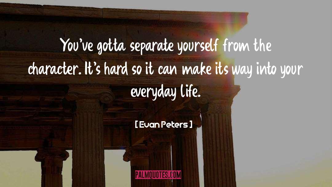 Evan Pettyman quotes by Evan Peters