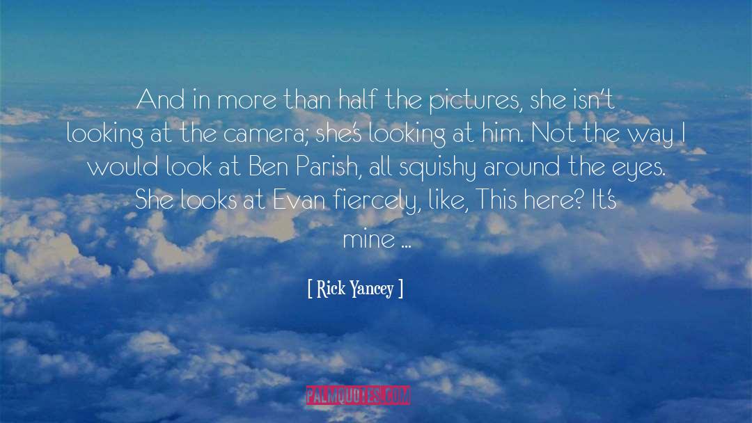 Evan quotes by Rick Yancey