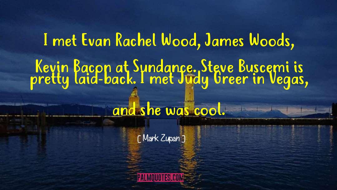 Evan Rachel Wood quotes by Mark Zupan