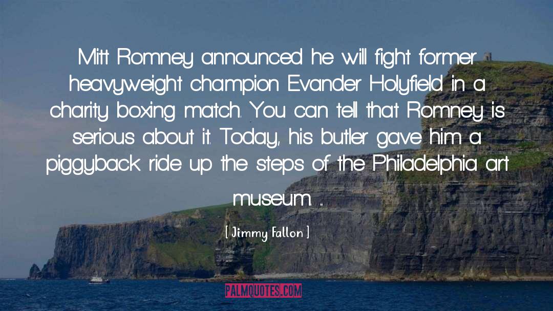 Evander Holyfield Quote quotes by Jimmy Fallon