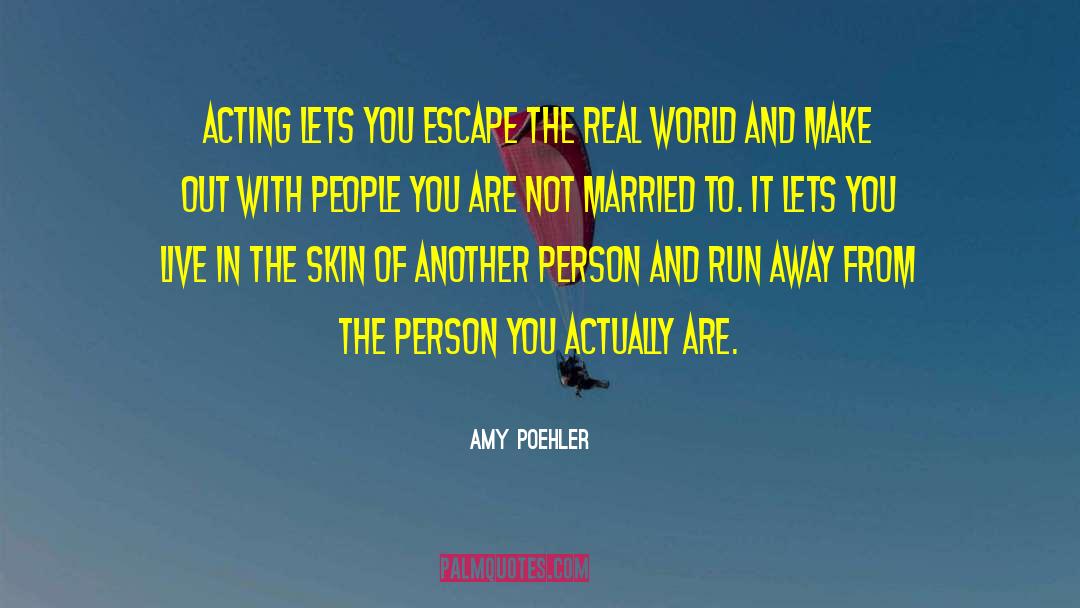 Evanescence Amy quotes by Amy Poehler