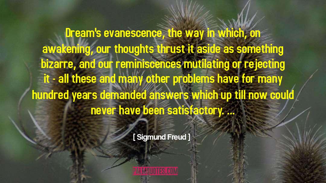 Evanescence quotes by Sigmund Freud