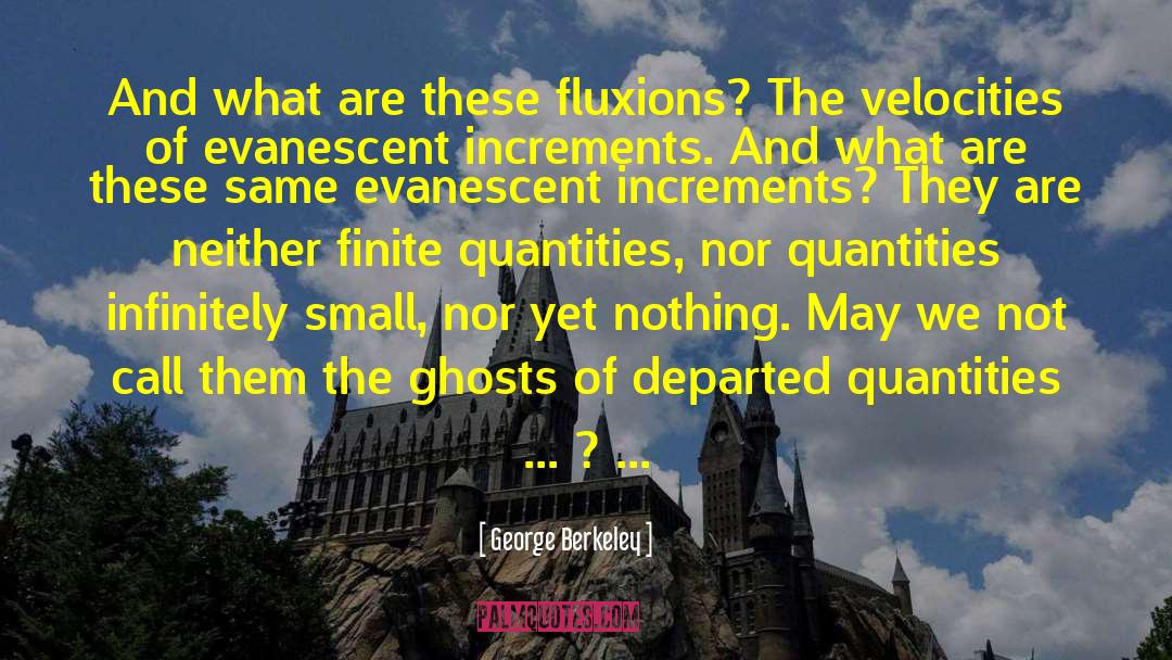 Evanescent quotes by George Berkeley