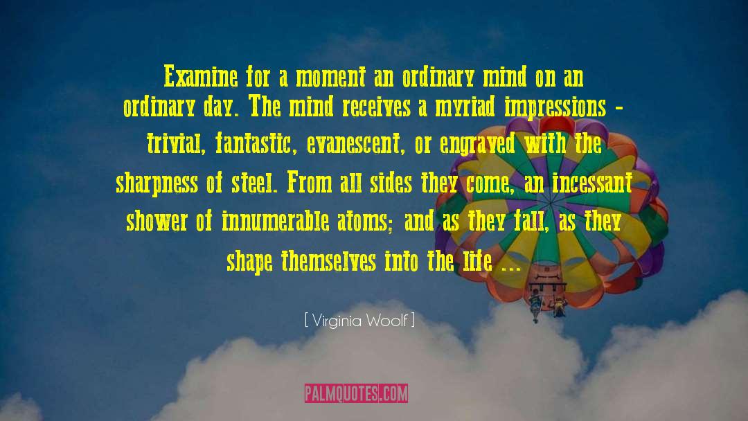 Evanescent quotes by Virginia Woolf