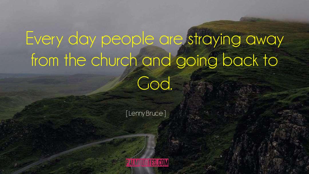 Evangelical Church quotes by Lenny Bruce