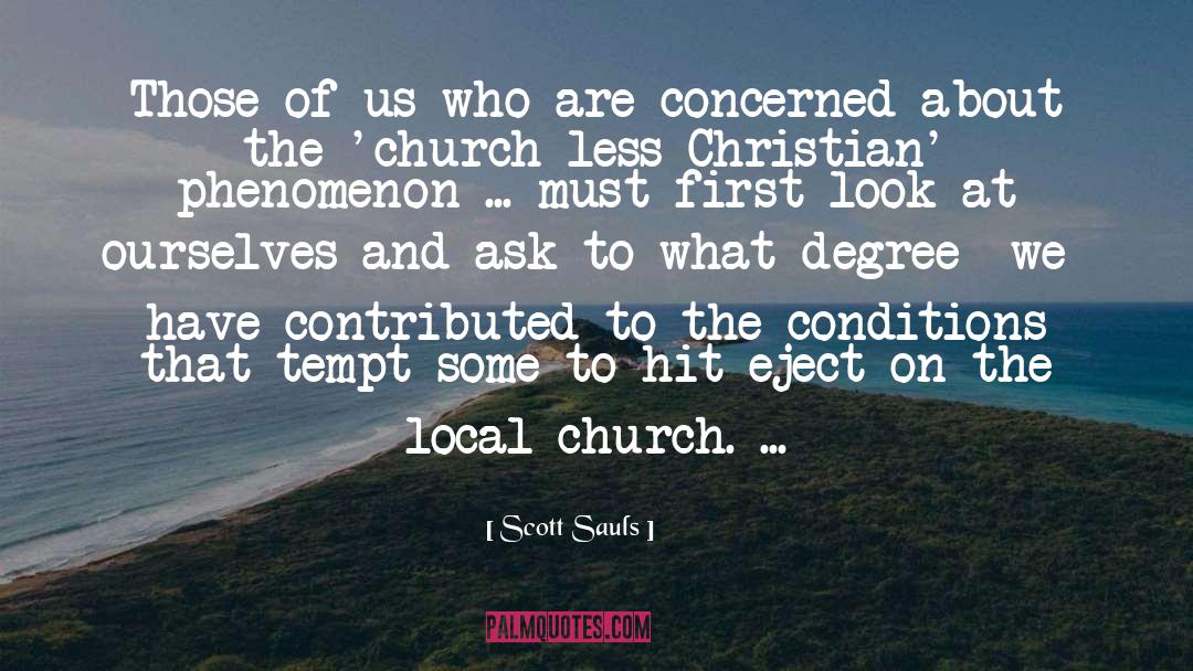 Evangelical Church quotes by Scott Sauls