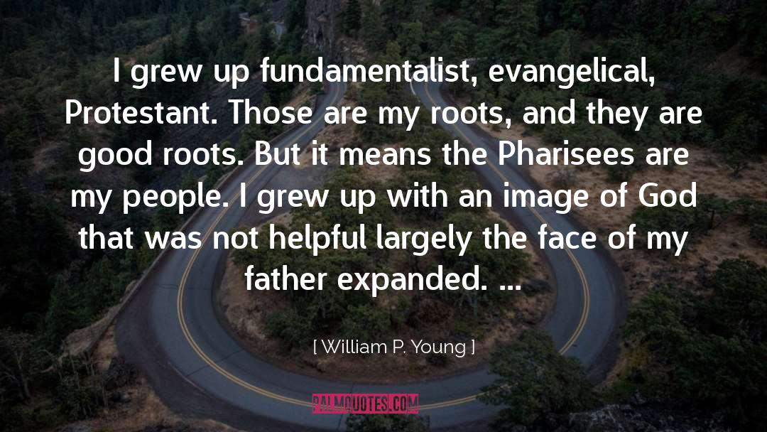 Evangelical quotes by William P. Young