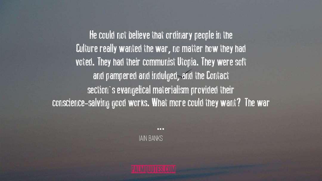 Evangelical quotes by Iain Banks