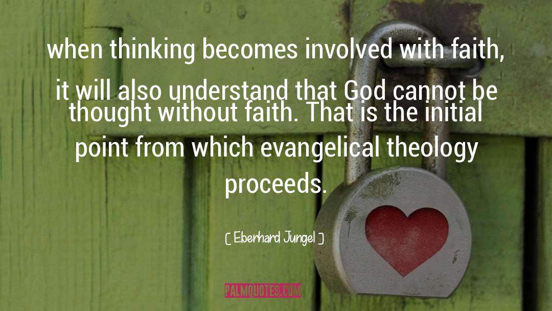 Evangelical quotes by Eberhard Jungel