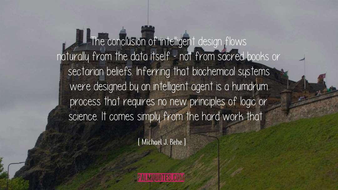 Evangelicalism Beliefs quotes by Michael J. Behe