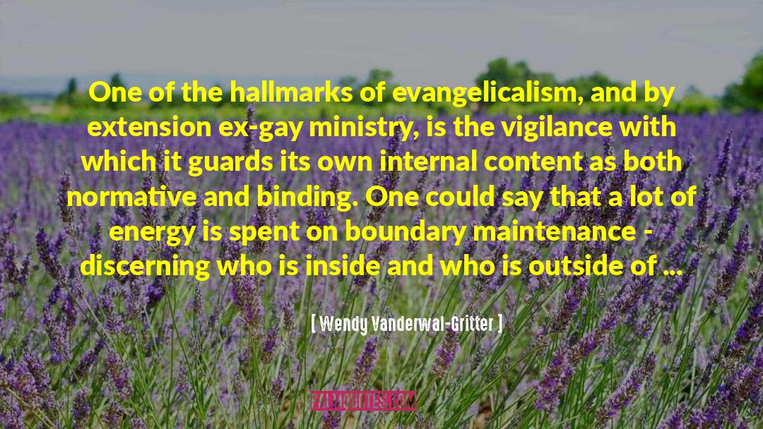 Evangelicalism quotes by Wendy Vanderwal-Gritter