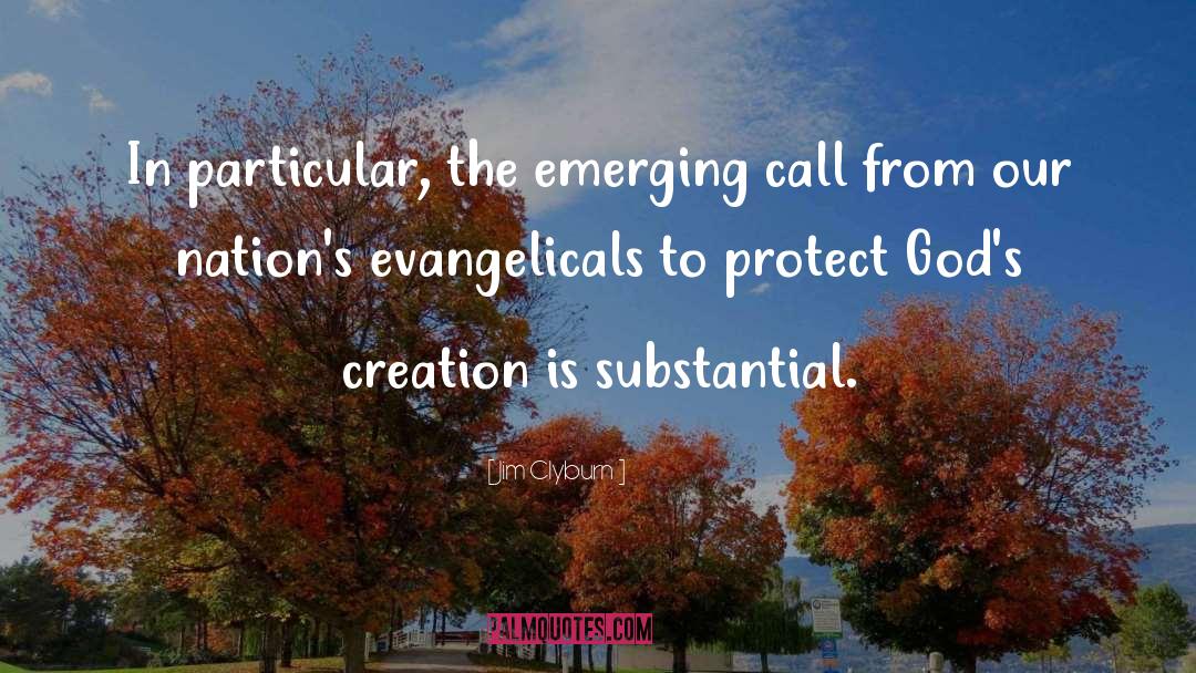 Evangelicals quotes by Jim Clyburn