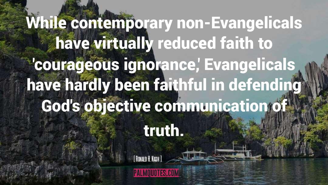 Evangelicals quotes by Ronald H. Nash