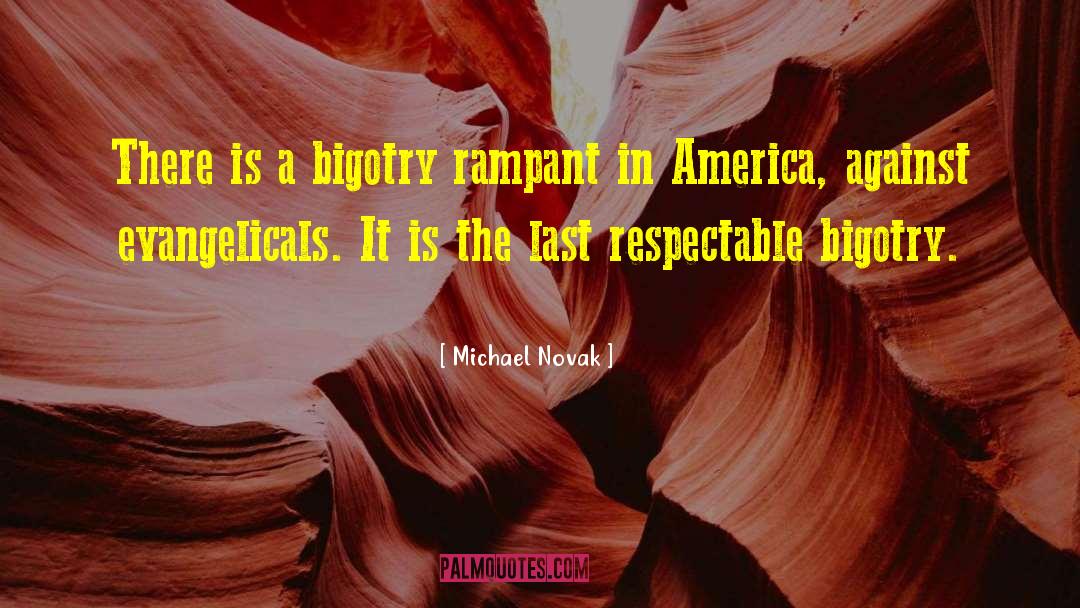 Evangelicals quotes by Michael Novak