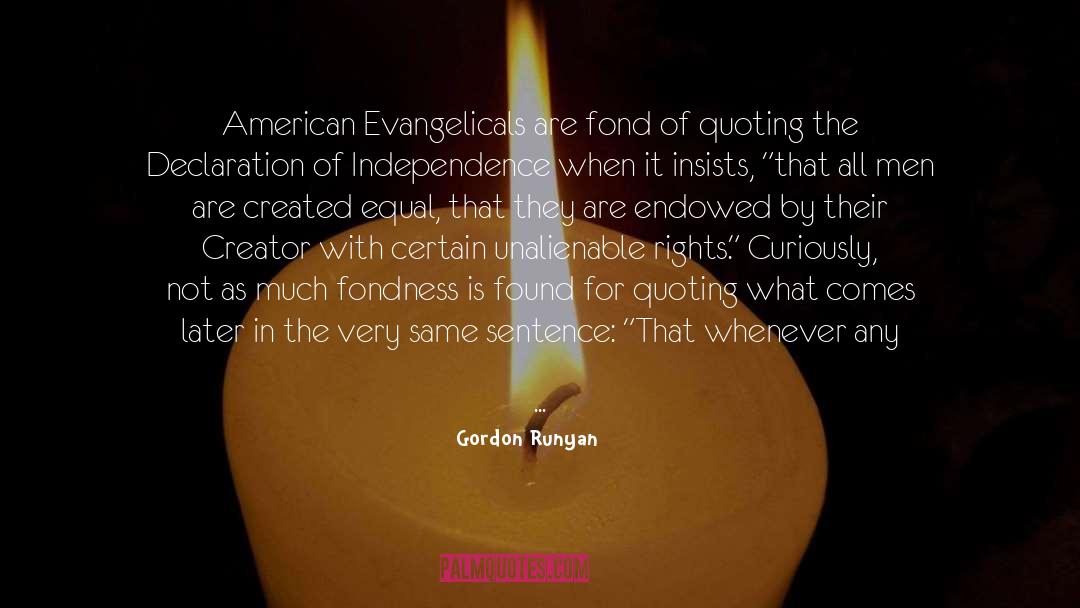 Evangelicals quotes by Gordon Runyan