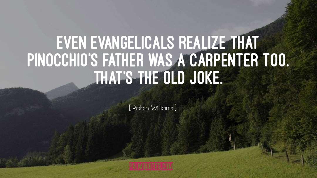 Evangelicals quotes by Robin Williams