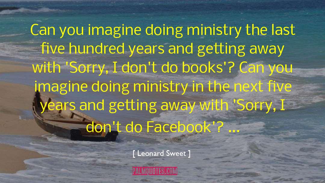 Evangelism quotes by Leonard Sweet