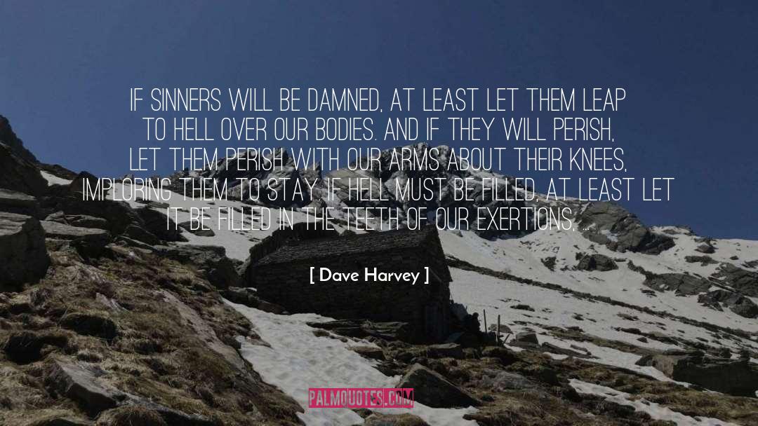 Evangelism quotes by Dave Harvey