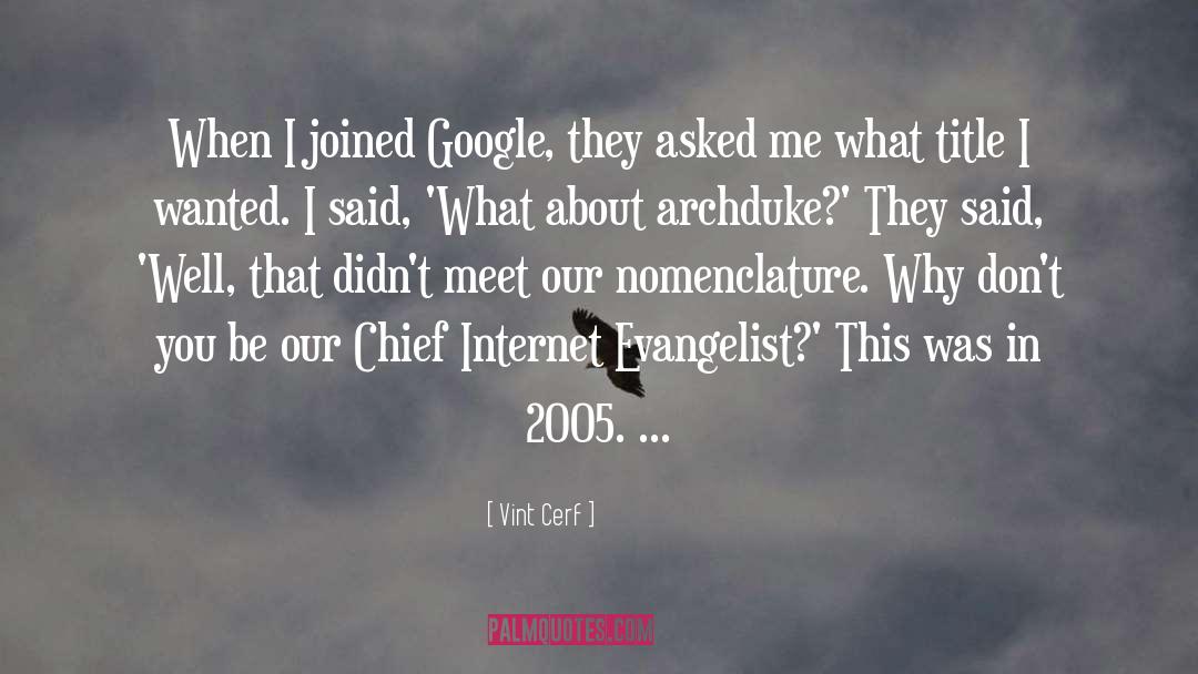 Evangelist quotes by Vint Cerf