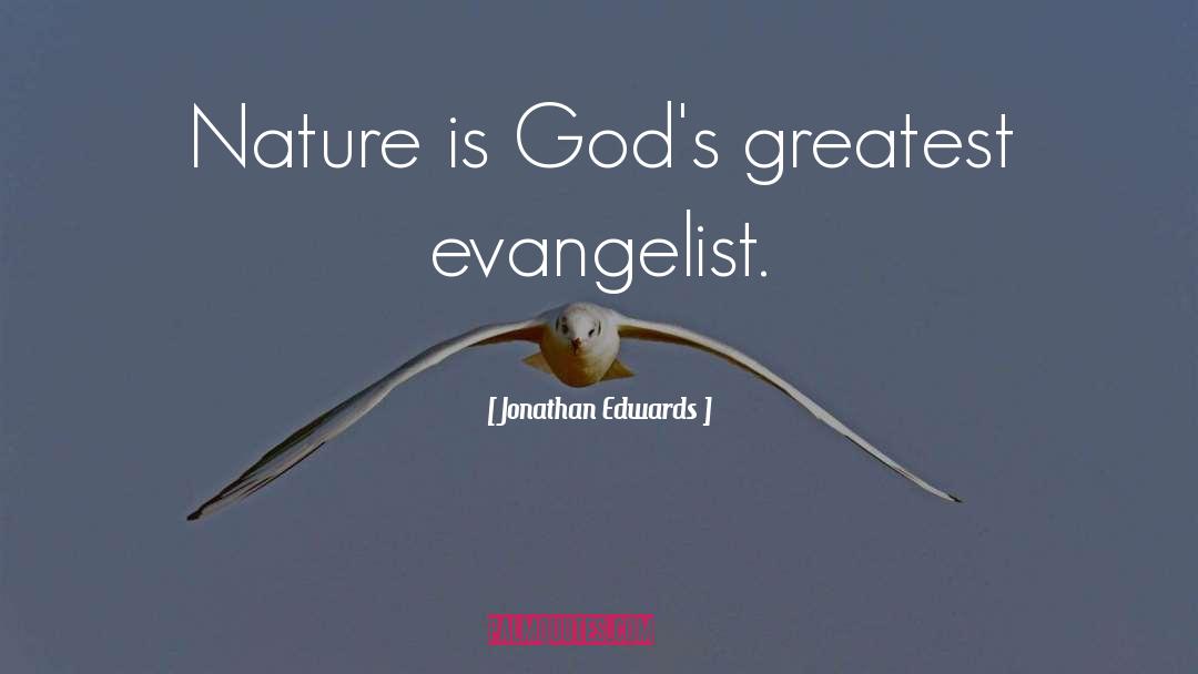 Evangelist quotes by Jonathan Edwards