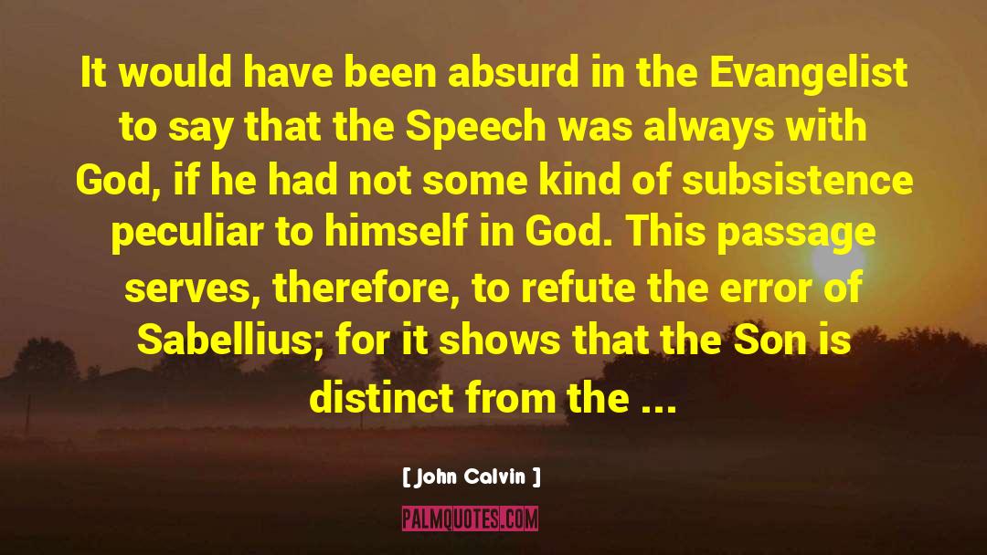Evangelist quotes by John Calvin