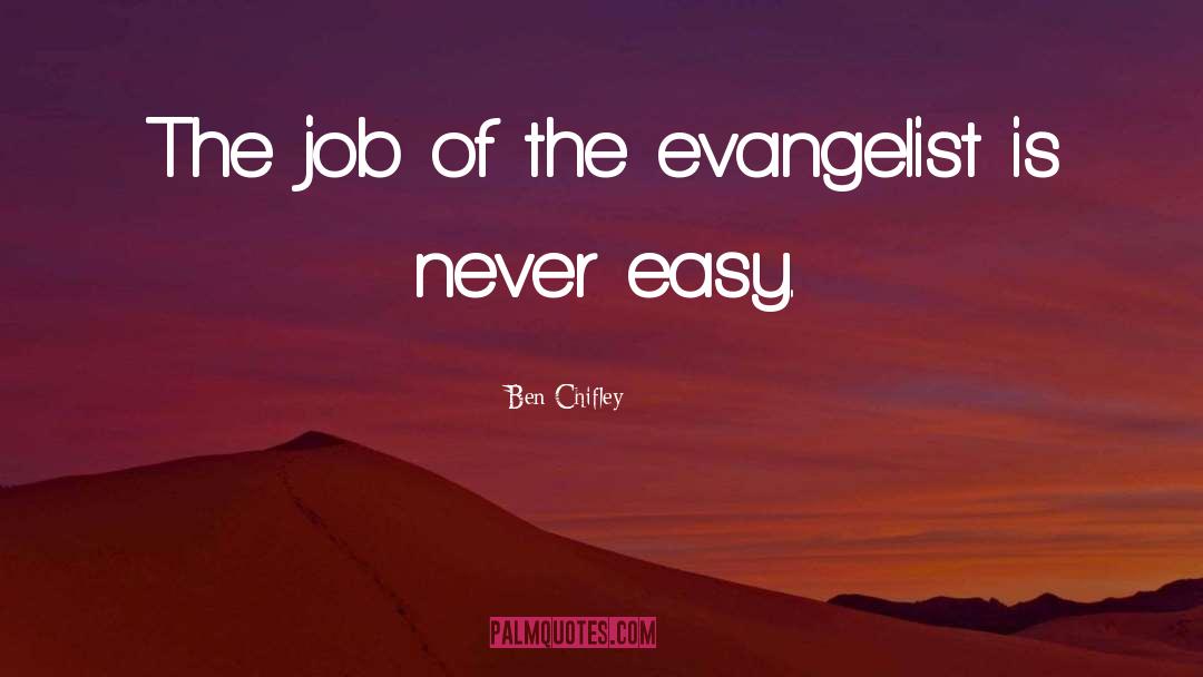Evangelist quotes by Ben Chifley