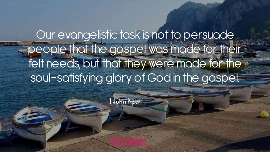 Evangelistic quotes by John Piper