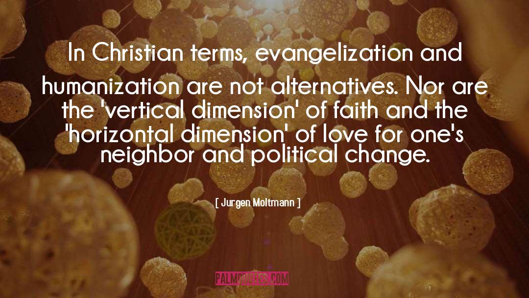 Evangelization quotes by Jurgen Moltmann