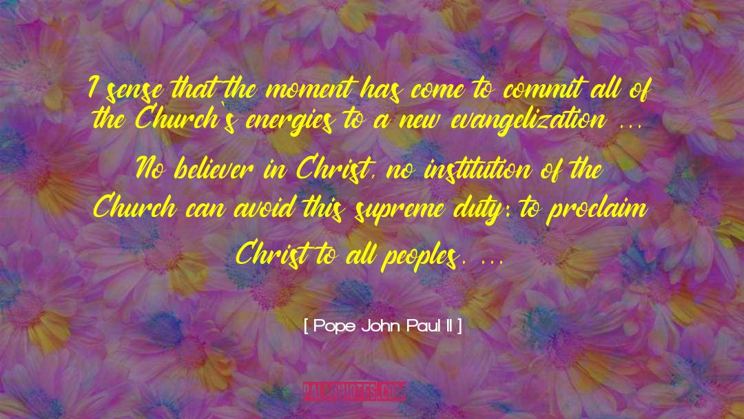 Evangelization quotes by Pope John Paul II