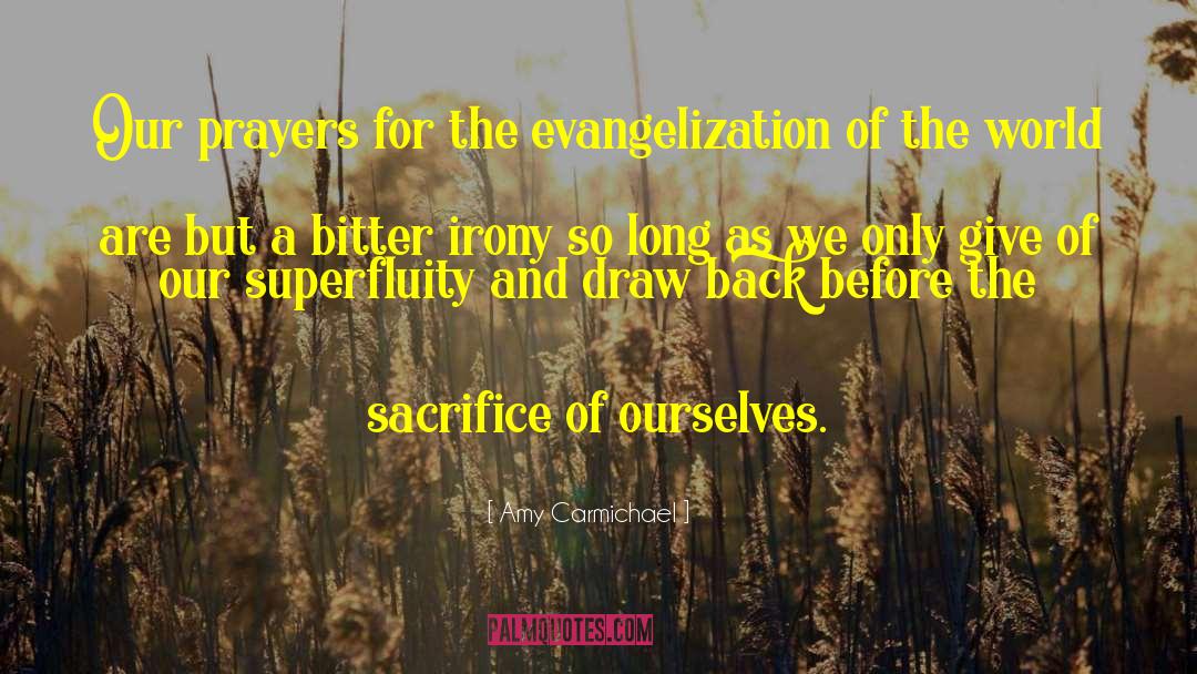 Evangelization quotes by Amy Carmichael