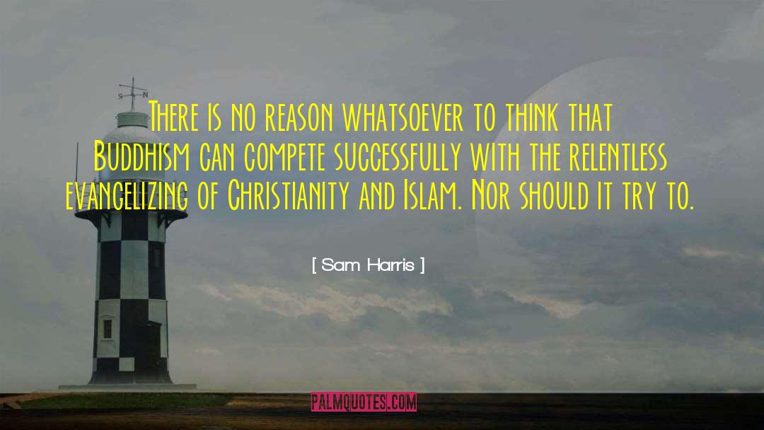 Evangelizing quotes by Sam Harris