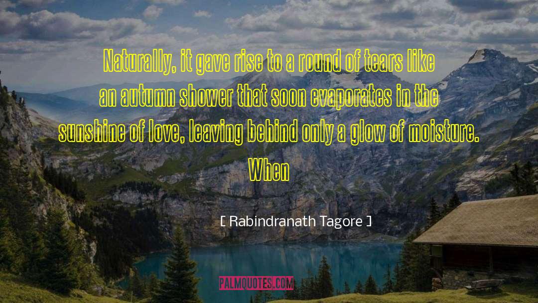Evaporates quotes by Rabindranath Tagore
