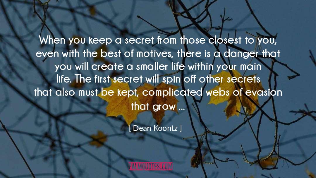 Evasion quotes by Dean Koontz